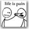 life_is_pain
